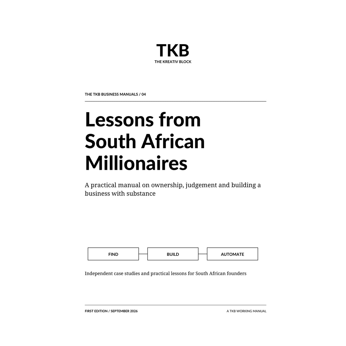 Original cover of Lessons from South African Millionaires, The TKB Business Manuals volume 04.
